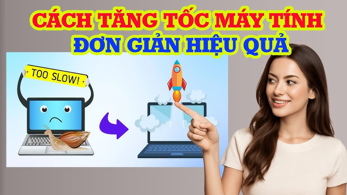Cách Tăng Tốc Máy Tính Laptop Đạt Hiệu Suất Tối Đa và Ổn Định