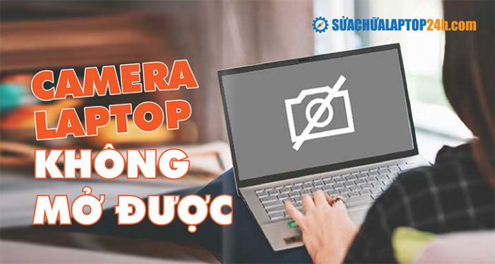 cách mở camera trên laptop win 11 Toàn Diện: Hướng Dẫn Kích Hoạt, Cấu Hình và Khắc Phục Lỗi Camera Tích Hợp