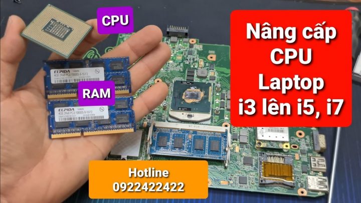 cách nâng cấp cpu cho laptop Chuyên Sâu: Phân Tích Khả Thi, Hướng Dẫn Kỹ Thuật và Rủi Ro Cần Tránh cách nâng cấp cpu cho laptop Chuyên Sâu: Phân Tích Khả Thi, Hướng Dẫn Kỹ Thuật và Rủi Ro Cần Tránh